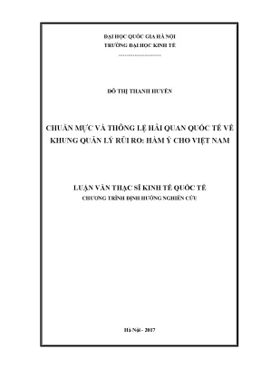 Luận văn thạc sĩ chuẩn mực và thông lệ hải quan quốc tế về khung quản lý rủi ro hàm ý cho việt nam