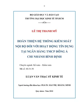 Luận văn thạc sĩ hoàn thiện hệ thống kiểm soát nội bộ đối với hoạt động tín dụng tại ngân hàng tmcp đông á chi nhánh bình định