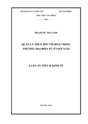 Luận án tiến sĩ quản lý thuế đối với hoạt động thương mại điện tử ở việt nam
