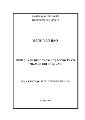 Luận văn thạc sĩ hiệu quả sử dụng tài sản tại công ty cổ phần cơ khí đông anh