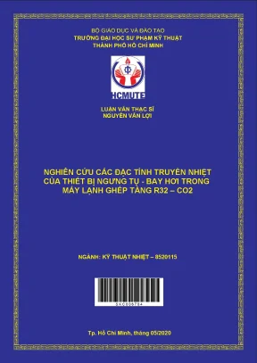 Luận văn thạc sĩ hcmute nghiên cứu các đặc tính truyền nhiệt của thiết bị ngưng tụ bay hơi trong máy lạnh ghép tầng r32 co2