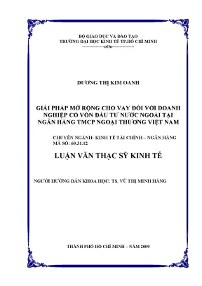 Luận văn thạc sĩ giải pháp mở rộng cho vay đối với doanh nghiệp co vốn đầu tư nước ngoài tại ngân hàng tmcp ngoại thương việt nam luận văn thạc sĩ kinh tế