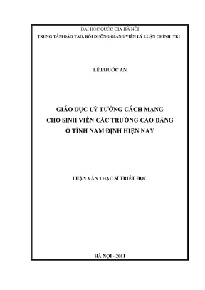 Luận văn thạc sĩ giáo dục lý tưởng cách mạng cho sinh viên các trường cao đẳng ở tỉnh nam định hiện nay