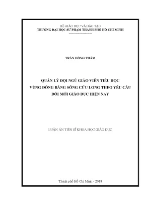 Luận án quản lý đội ngũ giáo viên tiểu học vùng đồng bằng sông cửu long theo yêu cầu đổi mới giáo dục hiện nay