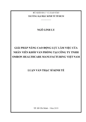 Luận văn thạc sĩ giải pháp nâng cao động lực làm việc của nhân viên khối văn phòng tại công ty tnhh omron healthcare manufacturing việt nam