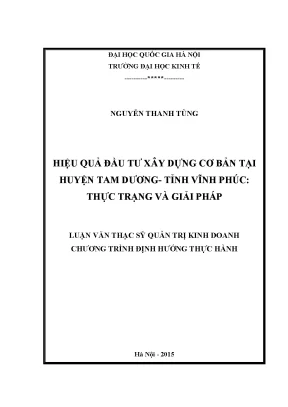Luận văn thạc sĩ hiệu quả đầu tư xây dựng cơ bản tại huyện tam dương tỉnh vĩnh phúc thực trạng và giải pháp
