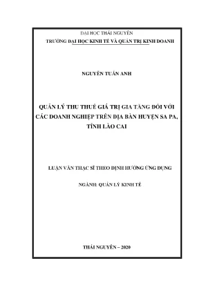 Luận văn thạc sĩ quản lý kinh tế quản lý thu thuế giá trị gia tăng đối với các doanh nghiệp trên địa bàn huyện sa pa tỉnh lào cai