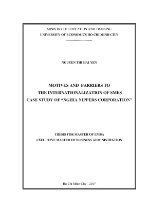 Luận văn thạc sĩ motives and barriers to the internationalization of smes case study of nghia nippers corporation