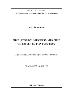 Luận văn thạc sĩ quản lý kinh tế chất lượng đội ngũ cán bộ viên chức tại truyền tải điện đông bắc 3