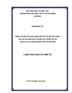 Luận văn thạc sĩ đánh giá một số khía cạnh kinh tế xã hội phát sinh của hộ gia đình sau tái định cư thuộc dự án rạch ụ cây quận 8 thành phố hồ chí minh