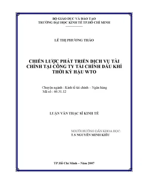 Luận văn thạc sĩ chiến lược phát triển dịch vụ tài chính tại chính tại công ty tài chính dầu khí thời kỳ hậu wto luận văn thạc sĩ