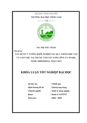 Luận văn tốt nghiệp xây dựng ý tưởng khởi nghiệp sau quá trình học tập và làm việc tại trung tâm nấu cơm thuộc công ty spark nishi hiroshima nhật bản