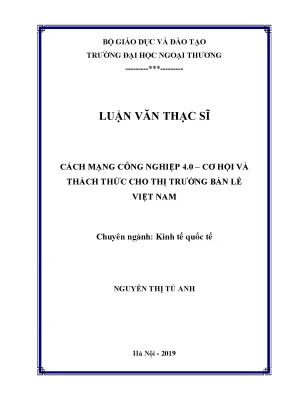 Luận văn thạc sĩ cách mạng công nghiệp 4 0 cơ hội và thách thức cho thị trường bán lẻ việt nam