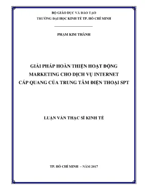 Luận văn thạc sĩ giải pháp hoàn thiện hoạt động marketing cho dịch vụ internet cáp quang của trung tâm điện thoại spt