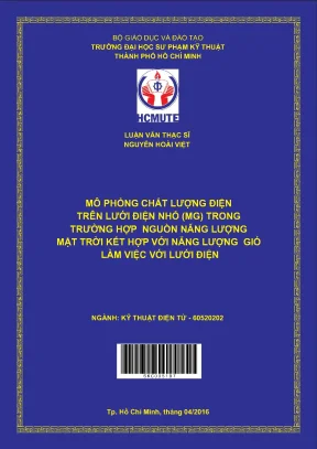 Luận văn thạc sĩ hcmute mô phỏng chất lượng điện trên lưới điện nhỏ mg trong trường hợp nguồn năng lượng mặt trời kết hợp với năng lượng gió làm việc với lưới điện