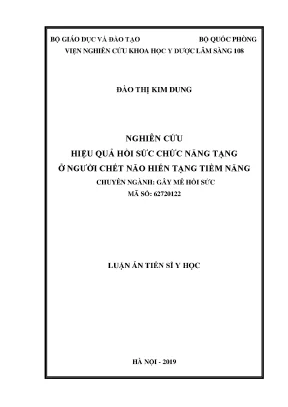 Luận án tiến sĩ nghiên cứu hiệu quả hồi sức chứcnăng tạng ở người chết não hiến tạng tiềmnăng