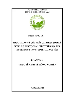 Luận văn thạc sĩ thực trạng và giải pháp cải thiện sinh kế nông hộ dân tộc sán chay trên địa bàn huyện phú lương tỉnh thái nguyên