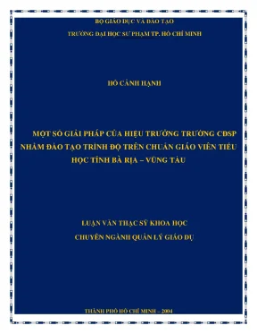 Luận văn thạc sĩ một số giải pháp của hiệu trưởng trường cao đẳng sư phạm nhằm đào tạo trình độ trên chuẩn giáo viên tiểu học tỉnh bà rịa vũng tàu