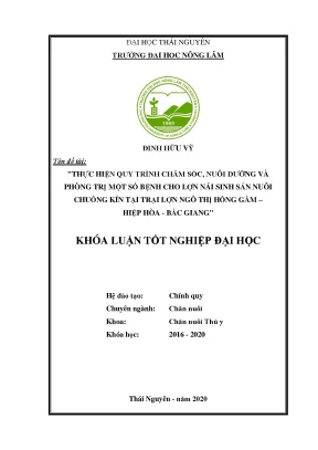 Luận văn tốt nghiệp thực hiện quy trình chăm sóc nuôi dưỡng và phòng trị bệnh cho lợn nái sinh sản chuồng kín tại trang trại ngô thị hồng gấm huyện hiệp hòa tỉnh bắc giang