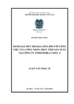 Luận văn thạc sĩ đánh giá mức độ hài lòng đối với công việc của công nhân trực tiếp sản xuất tại công ty tnhh dobla châu á
