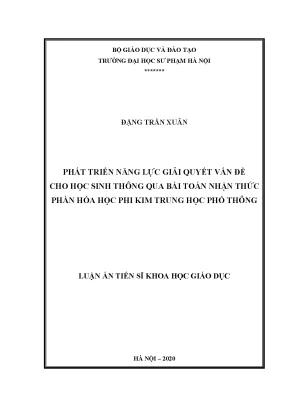 Luận án tiến sĩ phát triển năng lực giải quyết vấn đề cho học sinh thông qua bài toán nhận thức phần hóa học phi kim trung học phổ thông