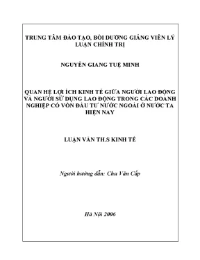 Luận văn thạc sĩ quan hệ lợi ích kinh tế giữa người lao động và người sử dụng lao động trong các doanh nghiệp có vốn đầu tư nước ngoài ở nước ta hiện nay