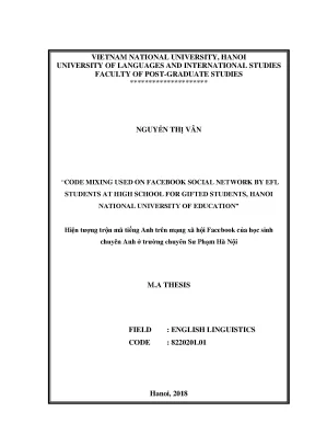 Luận văn thạc sĩ code mixing used on facebook social network by efl students at high school for gifted students hanoi national university of education