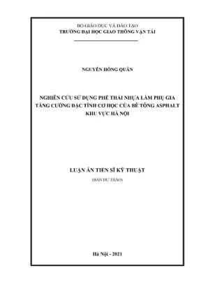 Luận án tiến sĩ nghiên cứu sử dụng phế thải nhựa làm phụ gia tăng cường đặc tính cơ học của bê tông asphalt khu vực hà nội