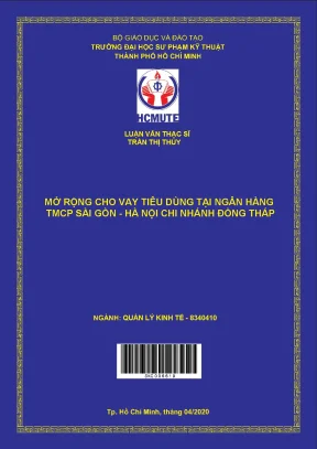 Luận văn thạc sĩ hcmute mở rộng cho vay tiêu dùng tại ngân hàng tmcp sài gòn hà nội chi nhánh đồng tháp