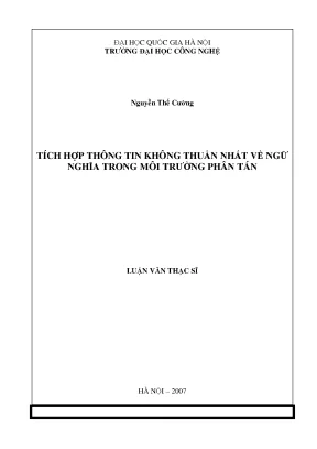 Luận văn thạc sĩ tích hợp thông tin không thuần nhất về ngữ nghĩa trong môi trường phân tán luận văn ths công nghệ thông tin 1 01 10