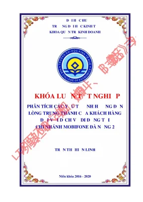 Luận văn tốt nghiệp nghiên cứu các nhân tố ảnh hưởng đến lòng trung thành của khách hàng đối với dịch vụ di động tại chi nhánh mobifone đà nẵng 2