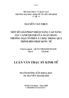 Luận văn thạc sĩ một số giải pháp nhằm nâng cao năng lực cạnh tranh của ngân hàng thương mại cổ phần á châu trong quá trình hội nhập quốc tế