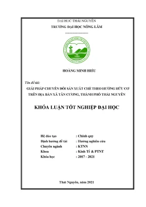 Luận văn tốt nghiệp giải pháp chuyển đổi sản xuất chè theo hướng hữu cơ trên địa bàn xã tân cương thành phố thái nguyên