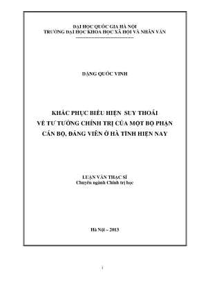 Luận văn thạc sĩ khắc phục biểu hiện suy thoái về tư tưởng chính trị của một bộ phận cán bộ đảng viên ở hà tĩnh hiện nay