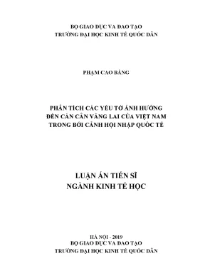Luận án phân tích các yếu tố ảnh hưởng đến cán cân vãng lai của việt nam trong bối cảnh hội nhập quốc tế