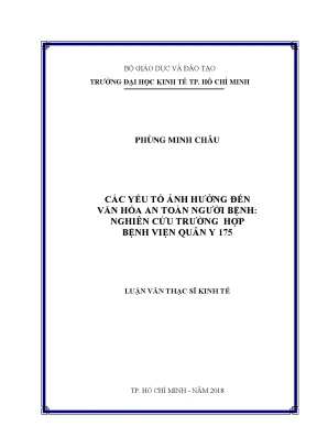 Luận văn thạc sĩ các yếu tố ảnh hưởng đến văn hóa an toàn người bệnh nghiên cứu trường hợp bệnh viện quân y 175