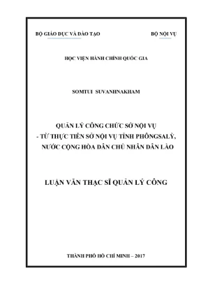 Luận văn thạc sĩ quản lý công chức tại sở nội vụ từ thực tiễn sở nội vụ tỉnh phôn sa lỳ cộng hòa dân chủ nhân dân lào