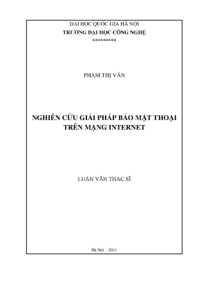 Luận văn thạc sĩ nghiên cứu giải pháp bảo mật thoại trên mạng internet