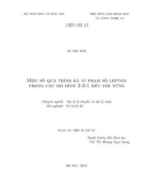 Luận án một số quá trình rã vi phạm số lepton trong các mô hình 3 3 1 siêu đối xứng