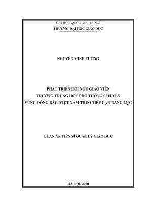 Luận án tiến sĩ phát triển đội ngũ giáo viên trường trung học phổ thông chuyên vùng đông bắc việt nam theo tiếp cận năng lực