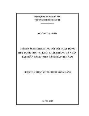 Luận văn thạc sĩ chính sách marketing đối với hoạt động huy động vốn tại khối khách hàng cá nhân tại ngân hàng tmcp hàng hải việt nam