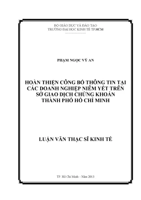 Luận văn thạc sĩ hoàn thiện công bố thông tin tại các doanh nghiệp niêm yết trên sở giao dịch chứng khoán thành phố hồ chí minh luận văn thạc sĩ