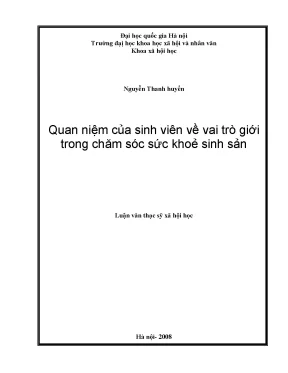 Luận văn thạc sĩ quan niệm của sinh viên về vai trò giới trong chăm sóc sức khỏe sinh sản