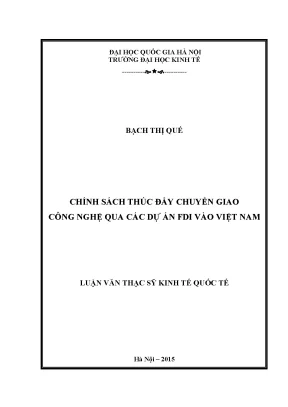 Luận văn thạc sĩ chính sách thúc đẩy chuyển giao công nghệ qua các dự án fdi vào việt nam