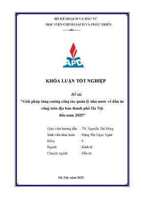 Luận văn tốt nghiệp giải pháp tăng cường công tác quản lý nhà nước về đầu tư công trên địa bàn thành phố hà nội đến năm 2025