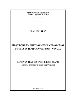 Luận văn thạc sĩ hoạt động marketing mix của tổng công ty truyền hình cáp việt nam vtvcab