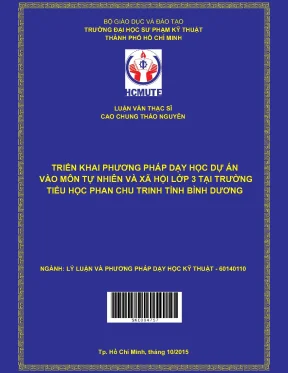 Luận văn thạc sĩ hcmute triển khai phương pháp dạy học dự án vào môn tự nhiên xã hội lớp 3 tại trường tiểu học phan chu trinh tỉnh bình dương