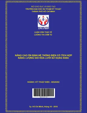 Luận văn thạc sĩ hcmute nâng cao ổn định hệ thống điện có tích hợp năng lượng gió hòa lưới sử dụng sssc