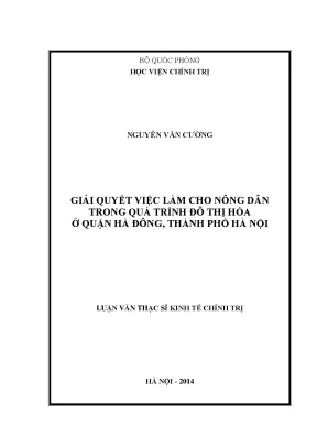 Luận văn thạc sĩ giải quyết việc làm cho nông dân trong quá trình đô thị hóa ở quận hà đông thành phố hà nội
