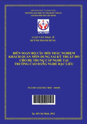 Luận văn thạc sĩ hcmute biên soạn bộ câu hỏi trắc nghiệm khách quan môn dung sai kỹ thuật đo cho hệ trung cấp nghề tại trường cao đẳng nghề bạc liêu